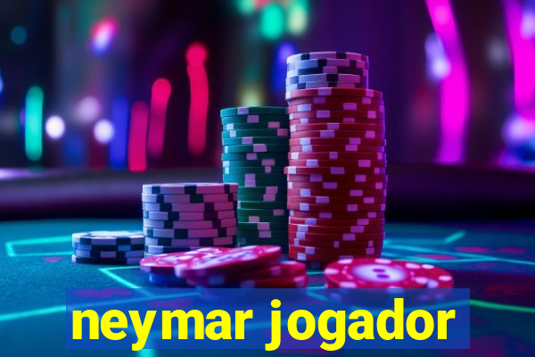 neymar jogador